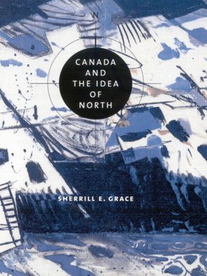 cover image of Canada and the Idea of North